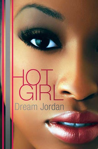 Hot Girl (2008) by Dream Jordan