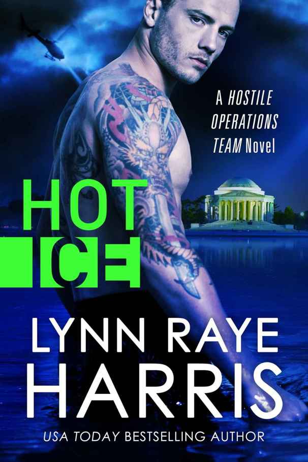 Hot Ice (A Hostile Operations Team Novel - Book 7) by Lynn Raye Harris