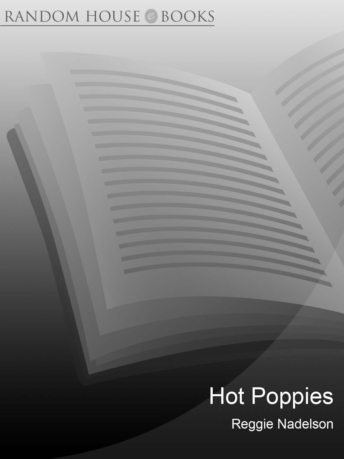 Hot Poppies (2006) by Reggie Nadelson