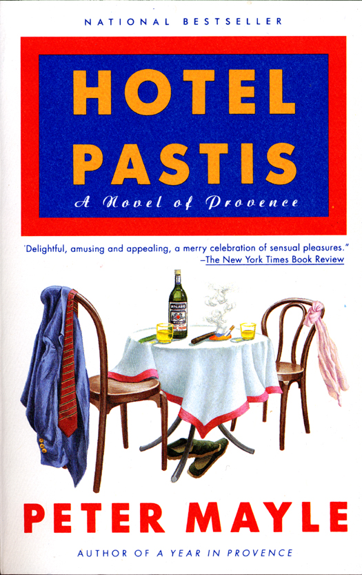 Hotel Pastis (2011) by Peter Mayle