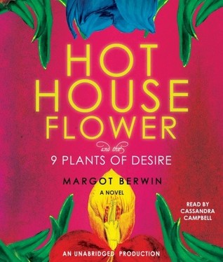 Hothouse Flower and the 9 Plants of Desire (2009)