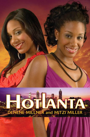 Hotlanta (2008) by Denene Millner