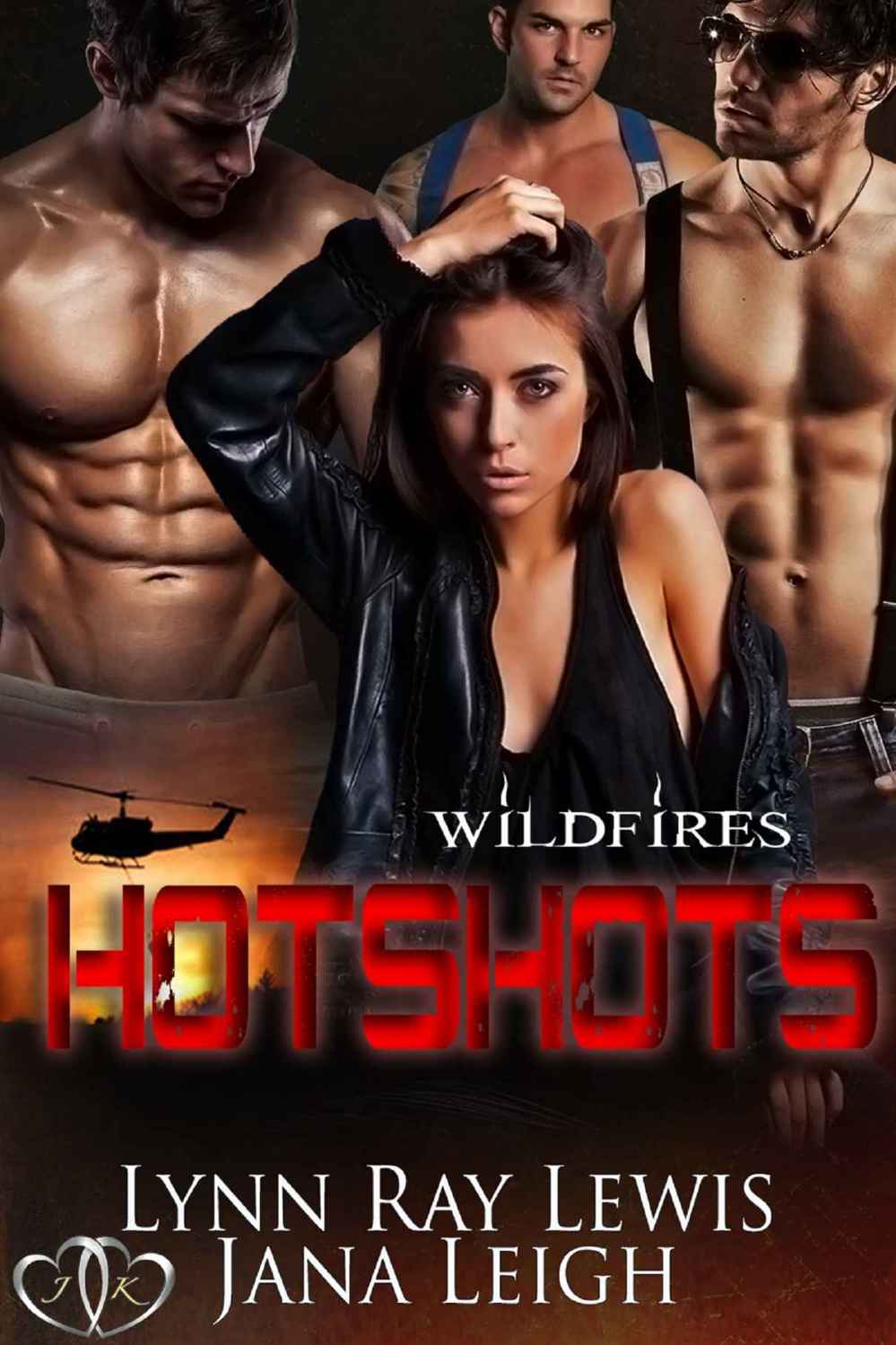 Hotshots (Wildfires Book 1) by Jana Leigh