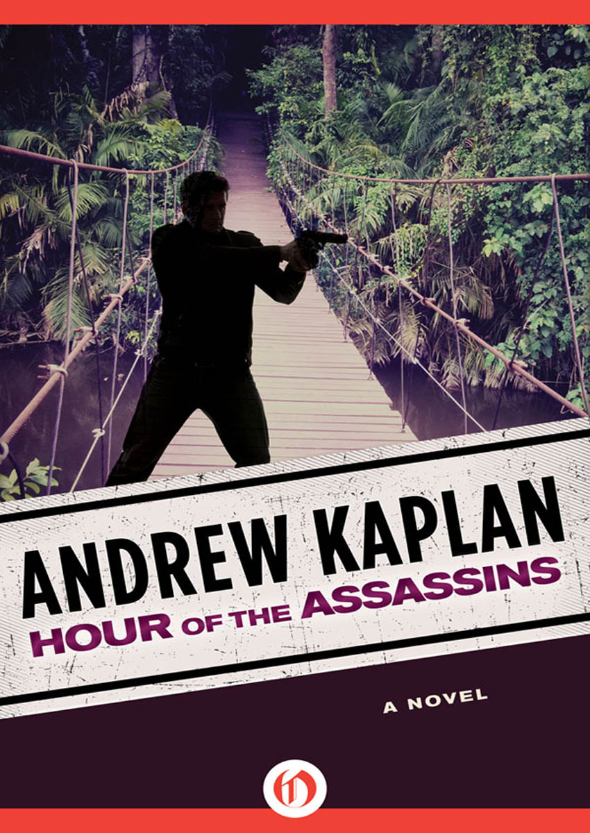 Hour of the Assassins by Andrew Kaplan