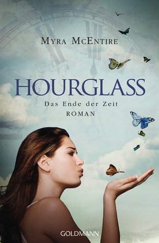 Hourglass - Das Ende der Zeit (2000) by Myra McEntire
