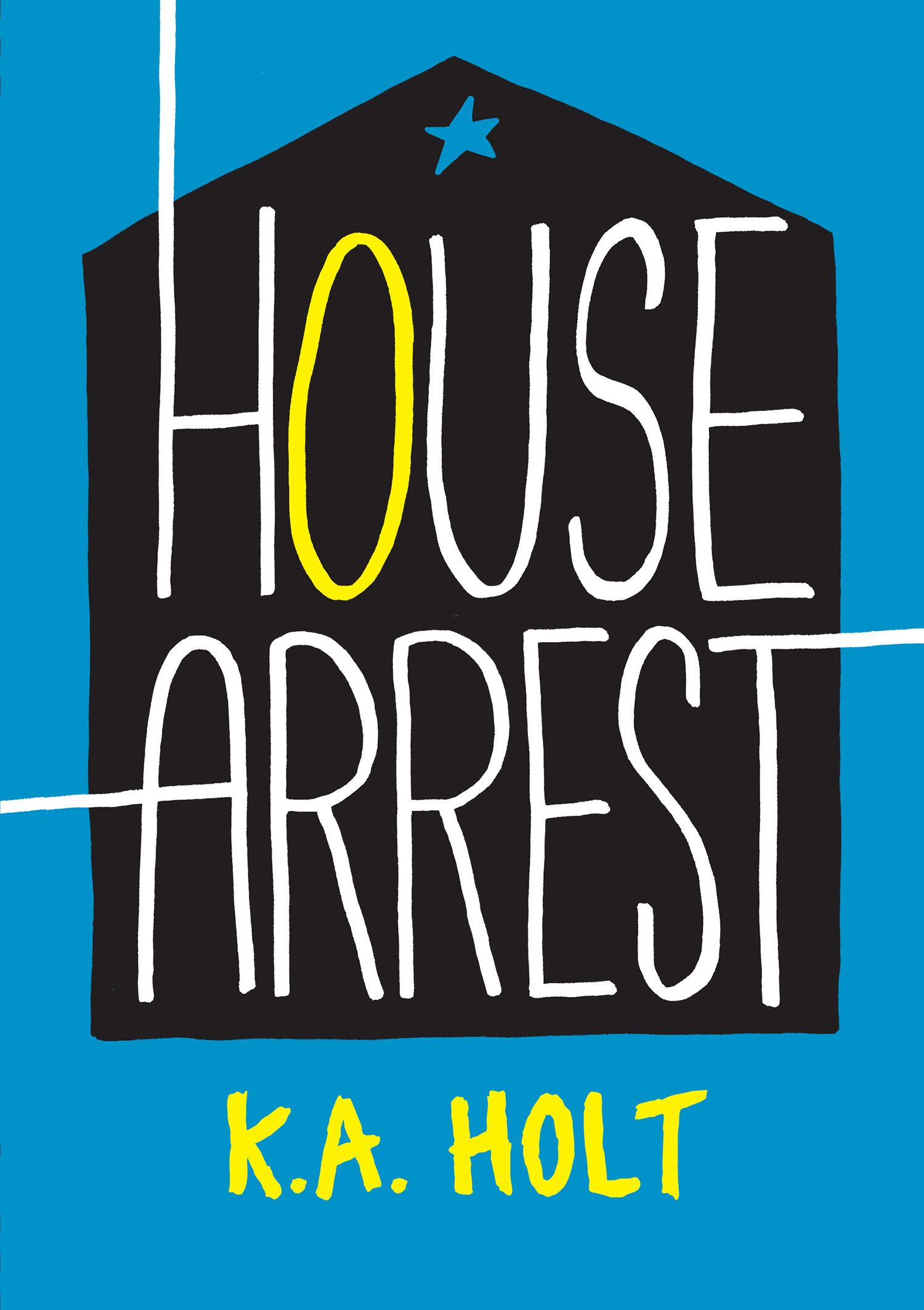 House Arrest (2015) by K.A. Holt