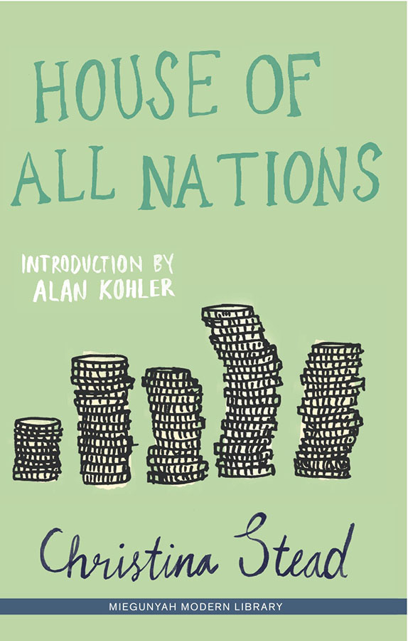 House of All Nations (2013) by Christina Stead