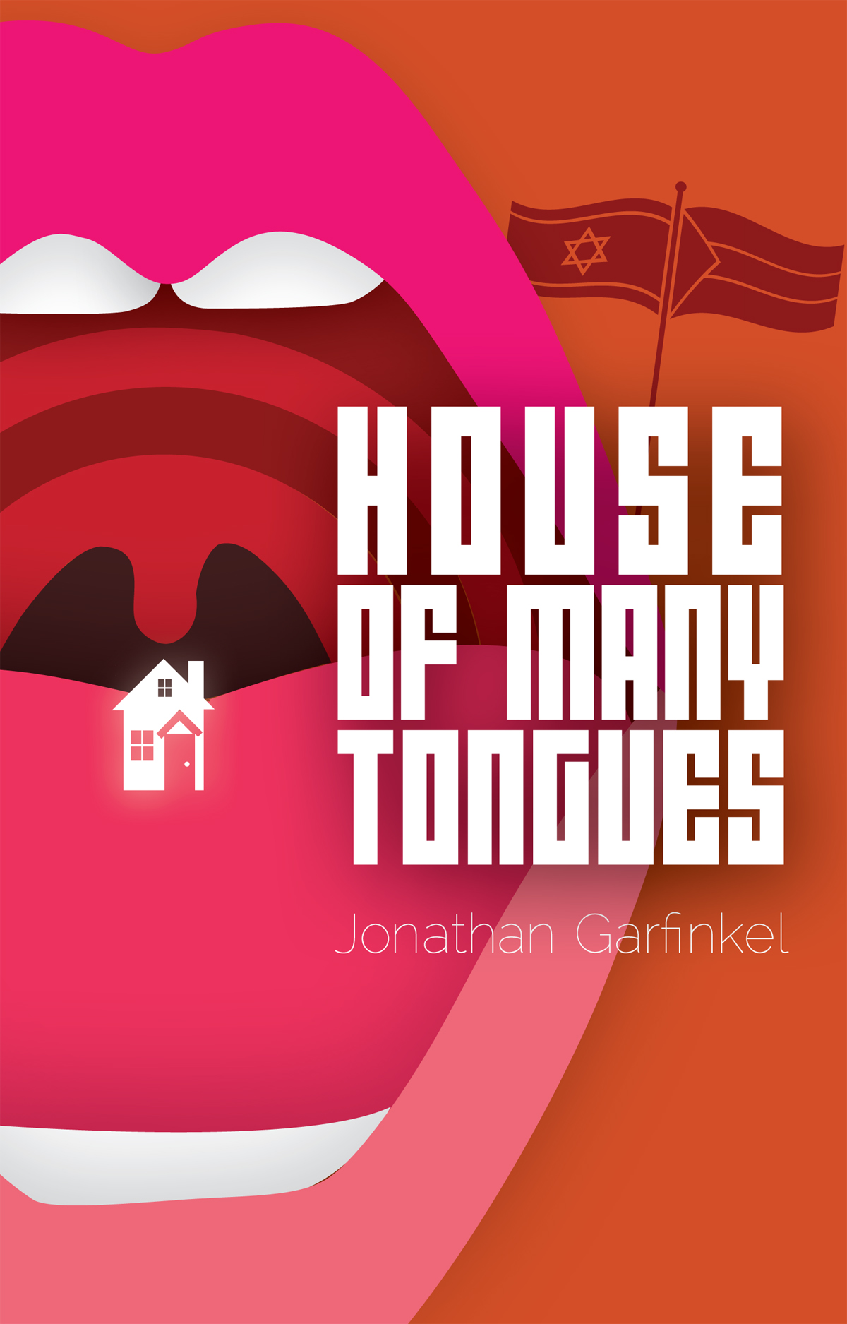 House of Many Tongues (2011) by Jonathan Garfinkel