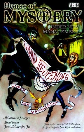 House of Mystery, Vol. 5: Under New Management (2011) by Matthew Sturges