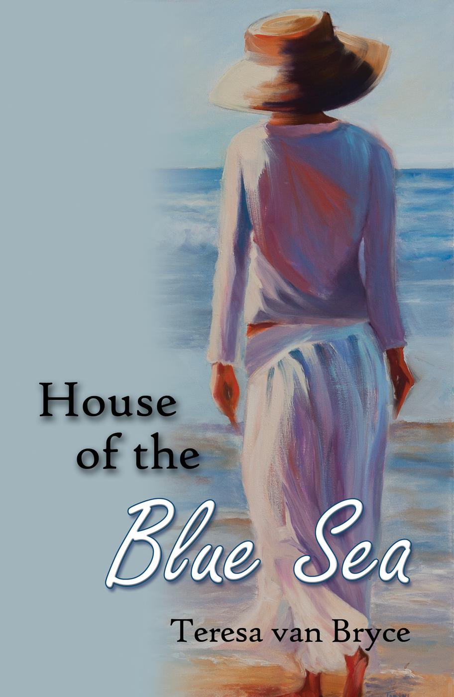 House of the Blue Sea (2016) by Teresa van Bryce