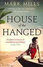 House of the Hanged (2011) by Mark Mills