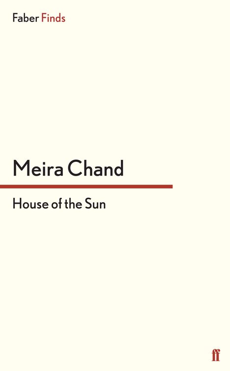 House of the Sun (2012) by Meira Chand