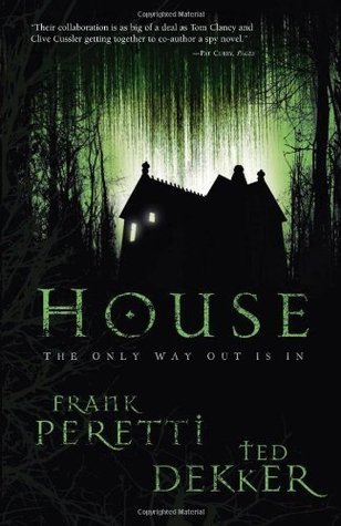 House (2006) by Frank E. Peretti