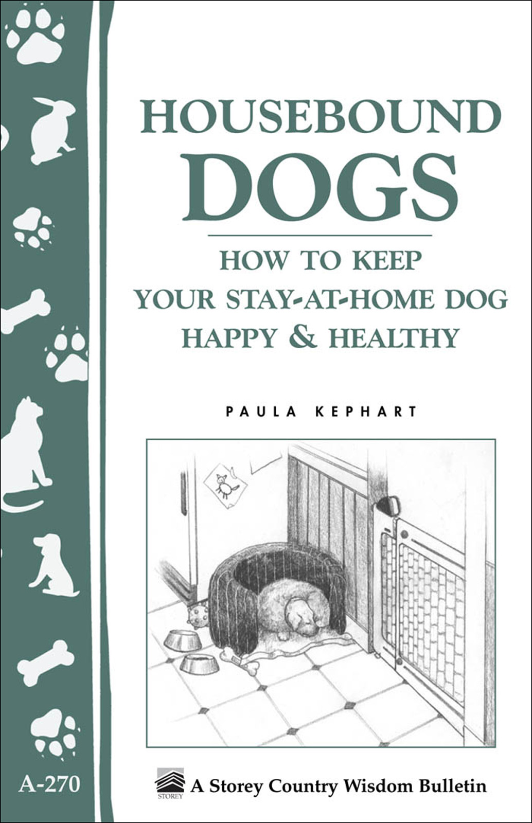 Housebound Dogs (2000) by Paula Kephart