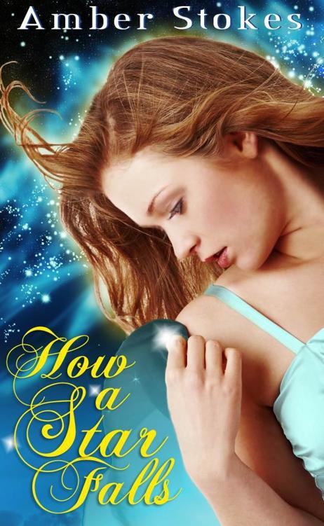 How a Star Falls by Amber Stokes