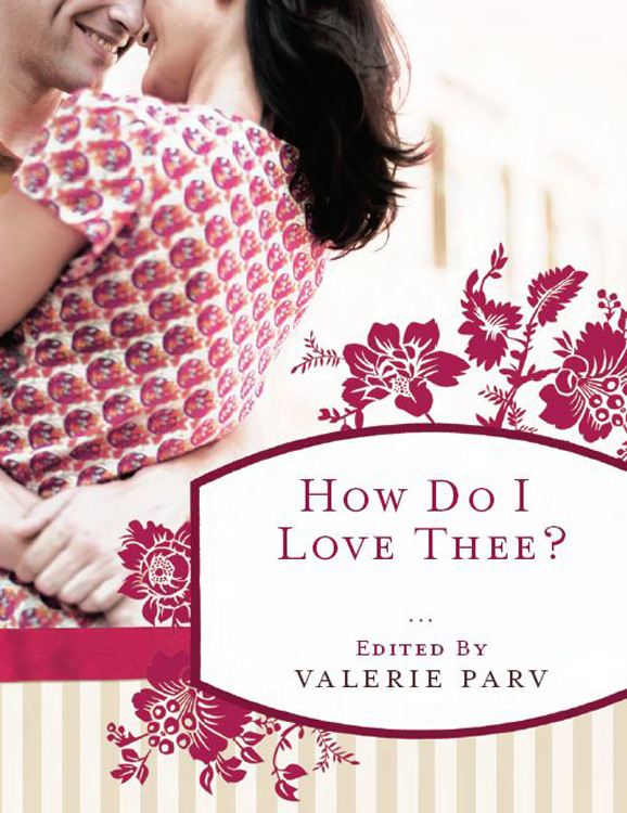 How Do I Love Thee? by Valerie Parv (ed)