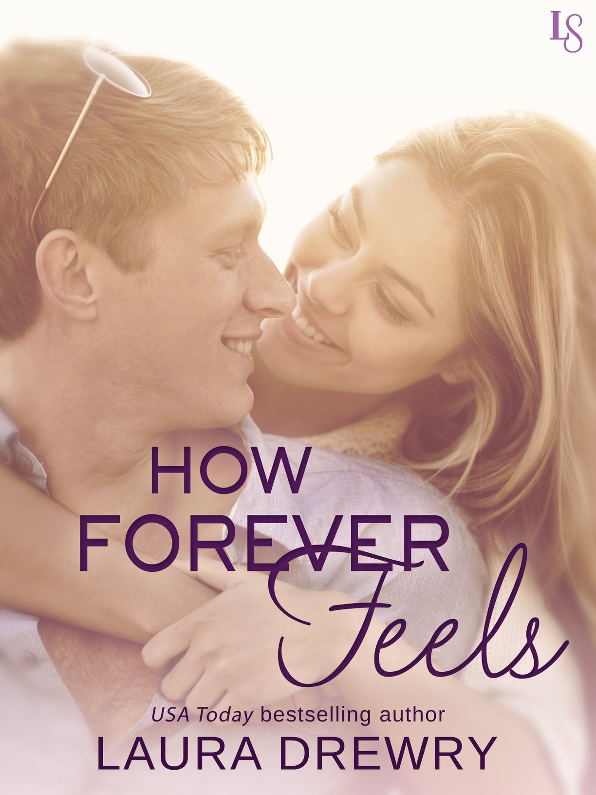 How Forever Feels (2015) by Laura Drewry