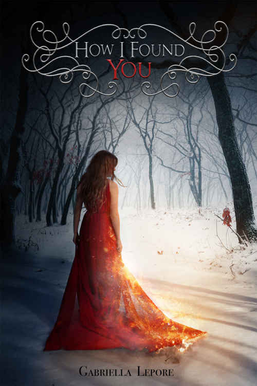 How I Found You by Gabriella Lepore