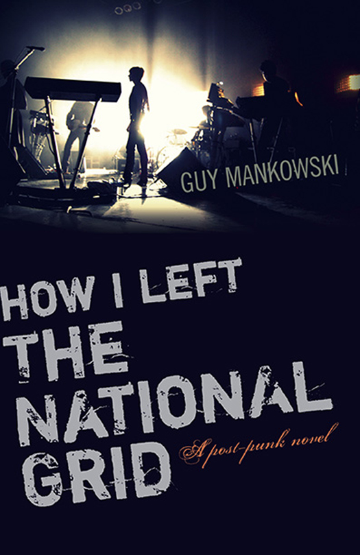 How I Left the National Grid (2015) by Guy Mankowski