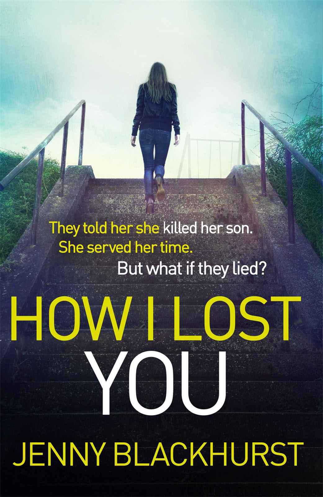 How I Lost You by Jenny Blackhurst