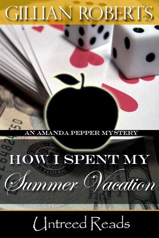 How I Spent My Summer Vacation by Gillian Roberts