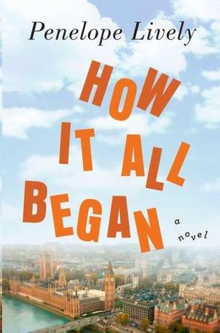 How It All Began by Penelope Lively