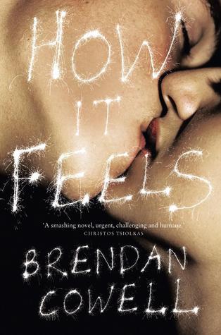 How It Feels (2010) by Brendan Cowell