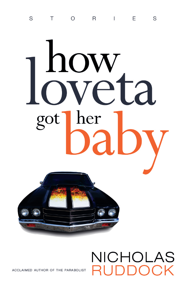 How Loveta Got Her Baby (2014) by Nicholas Ruddock