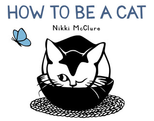 How to Be a Cat (2013) by Nikki McClure