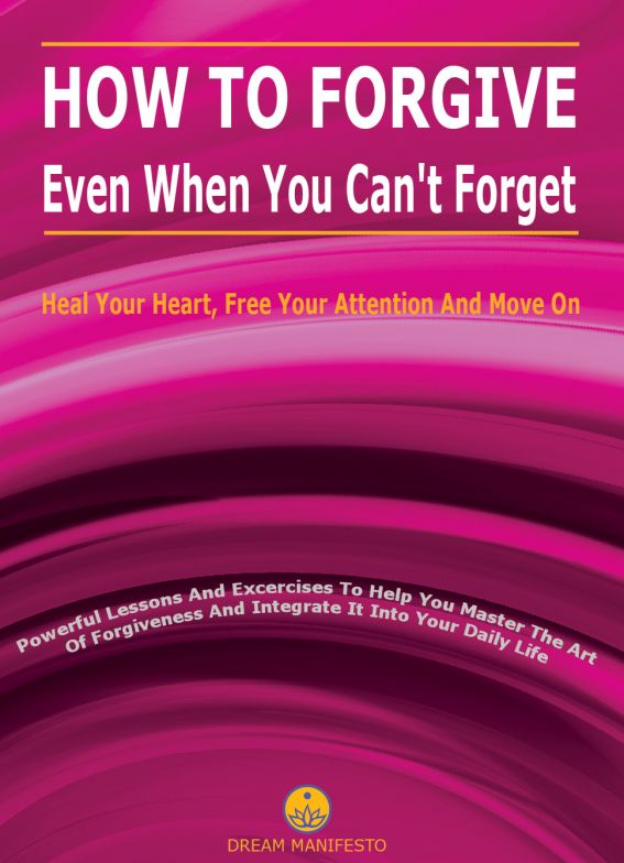 How to Forgive Even When You Can't Forget by Thomas Herold