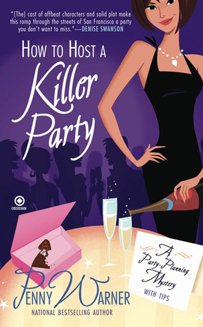How to Host a Killer Party (2010) by Penny Warner