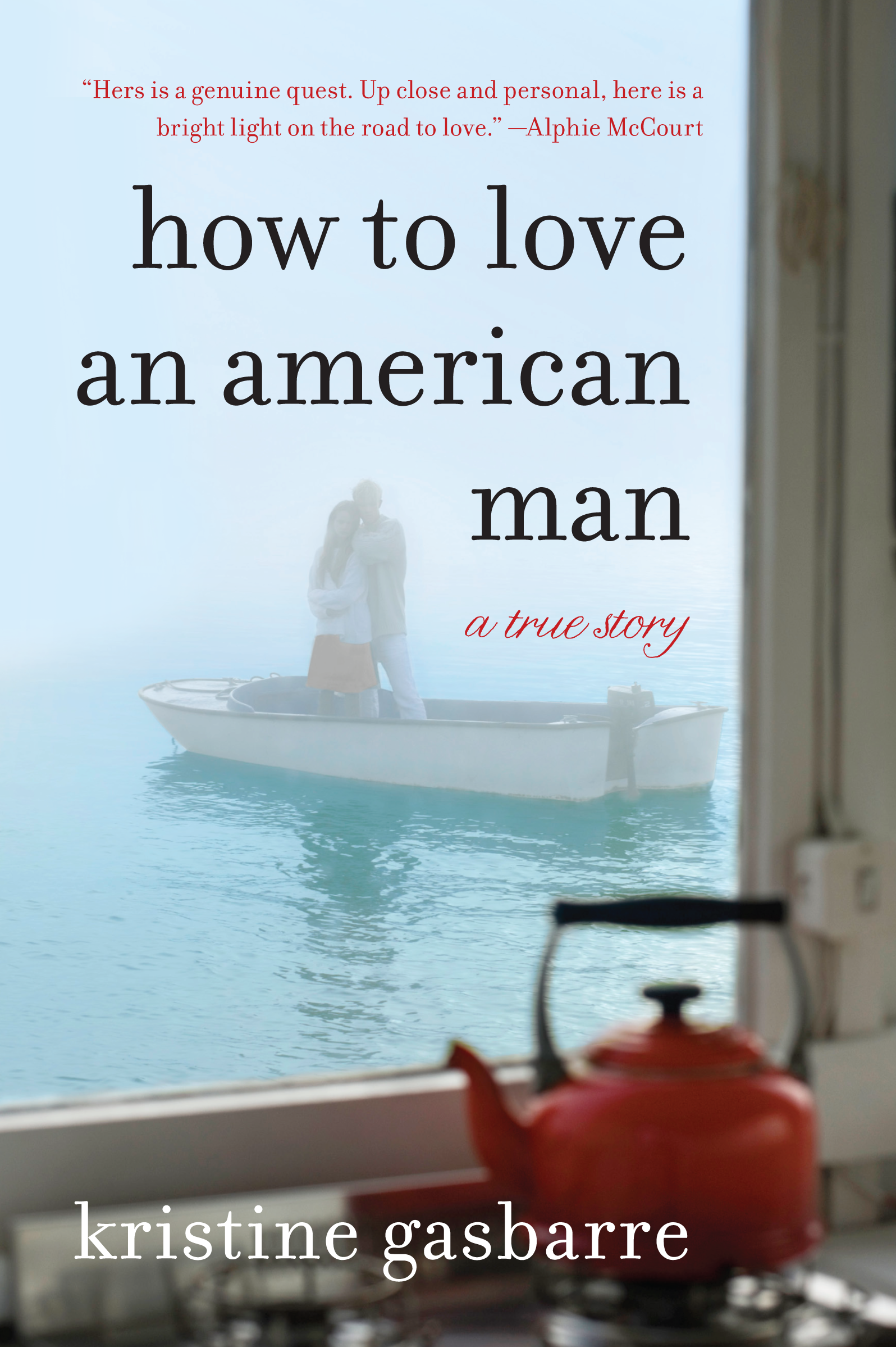 How to Love an American Man by Kristine Gasbarre