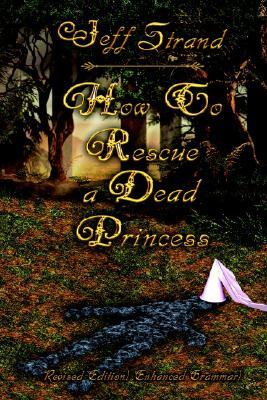 How to Rescue a Dead Princess (2006)