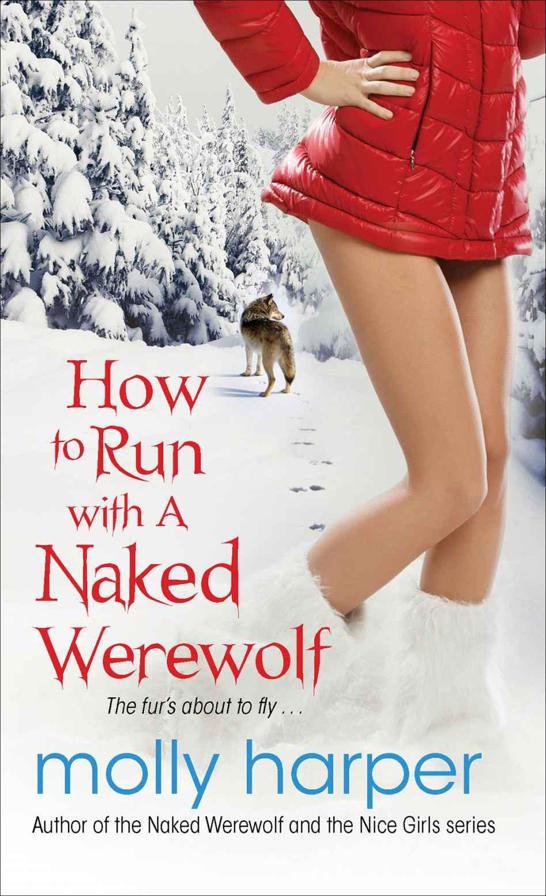 How to Run with a Naked Werewolf by Harper, Molly