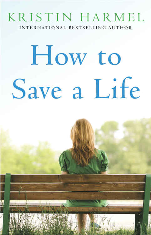 How to Save a Life by Kristin Harmel