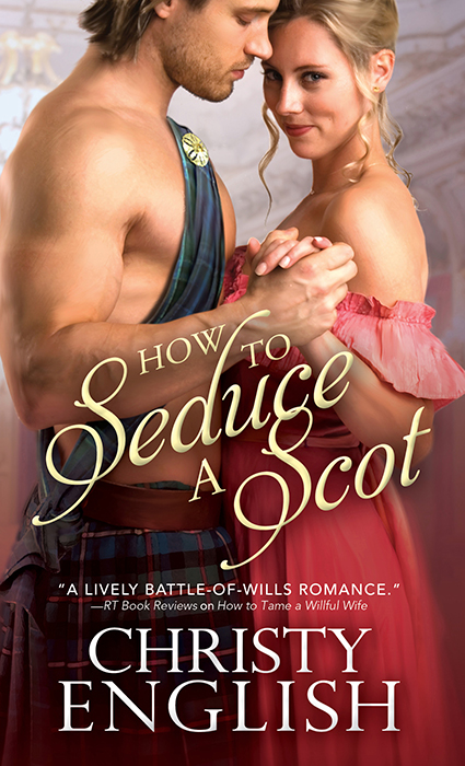 How to Seduce a Scot (2015) by Christy English