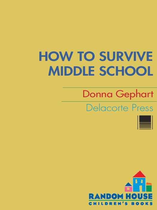 How to Survive Middle School by Donna Gephart