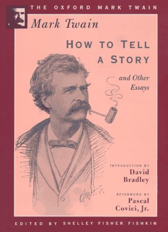 How To Tell A Story And Other Essays by Twain, Mark