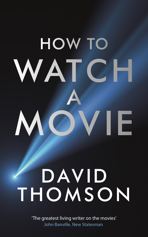 How to Watch a Movie