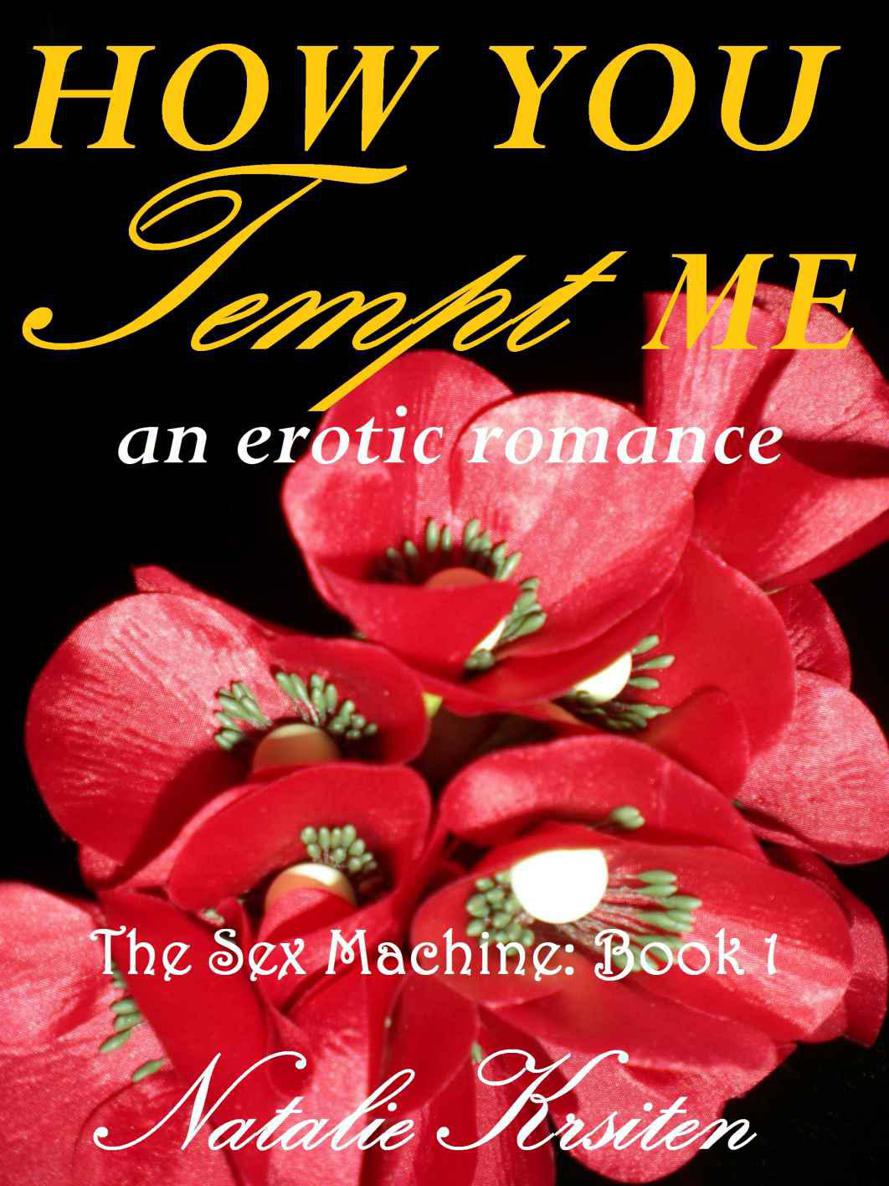 How You Tempt Me by Natalie Kristen