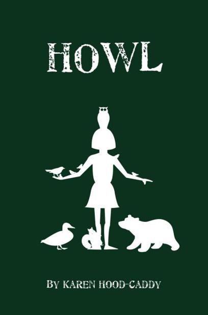 Howl by Karen Hood-Caddy