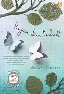 Hujan dan Teduh (2011) by Wulan Dewatra