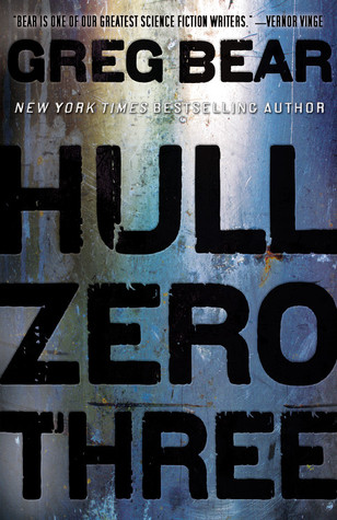 Hull Zero Three (2010) by Greg Bear