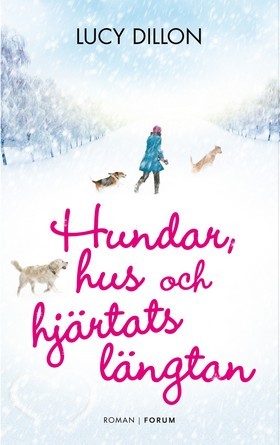 Hundar, hus och hjärtats längtan (2010)