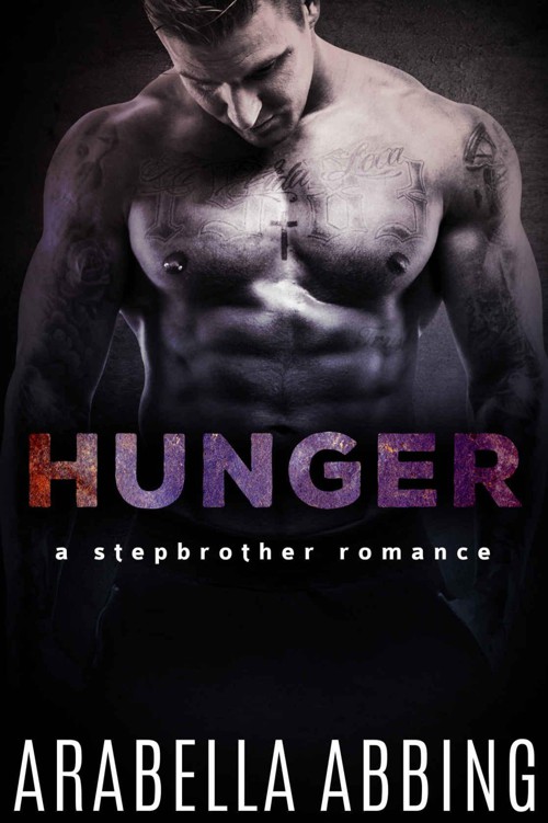 Hunger (A Stepbrother Romance Novel) by Abbing, Arabella