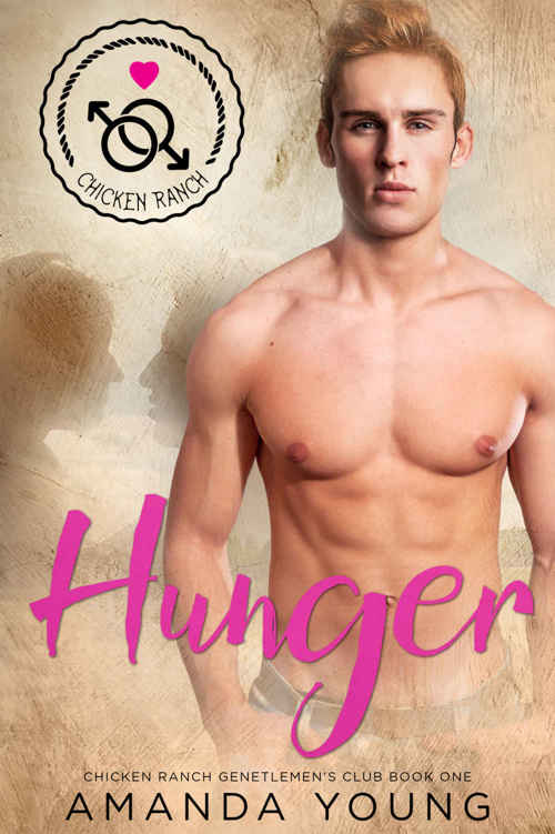 Hunger (Chicken Ranch Gentlemen's Club Book 1) by Amanda Young