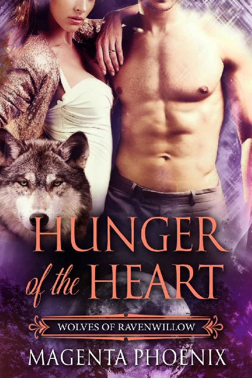 Hunger of the Heart (Wolves of Ravenwillow Book 1) by Magenta Phoenix