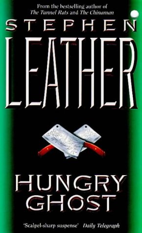 Hungry Ghost (1996) by Stephen Leather