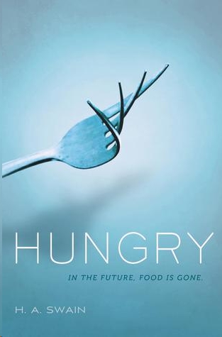 Hungry by H. A. Swain