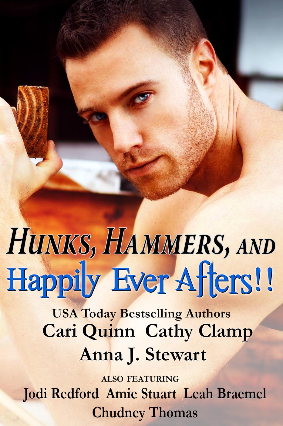 Hunks, Hammers, and Happily Ever Afters